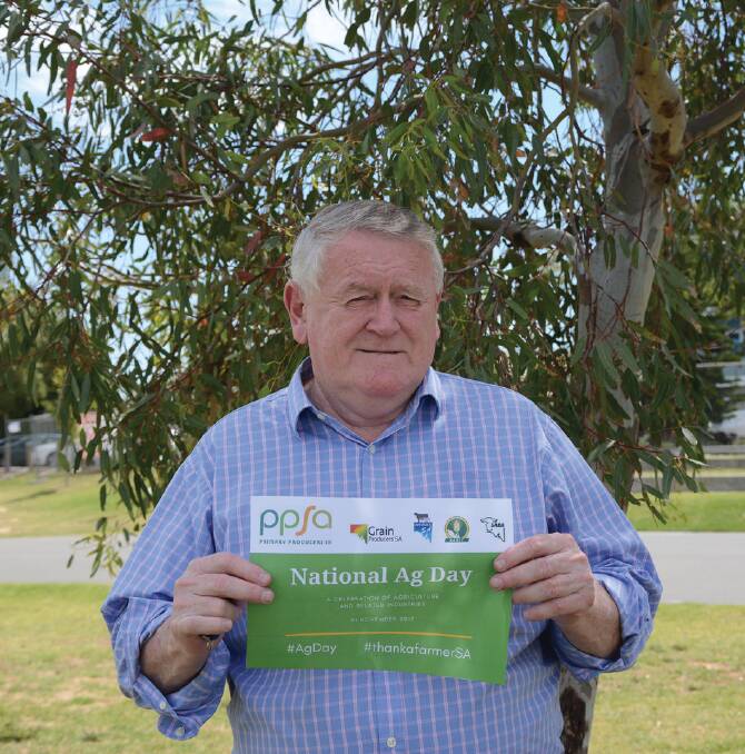 THANK A FARMER: PPSA executive chair Rob Kerin is encouraging all SA residents to get involved in National Ag Day on November 21.