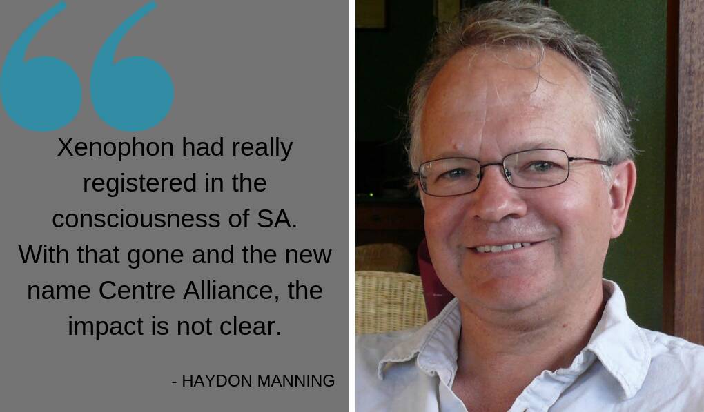NAME RECOGNITION: Adjunct professor of politics Haydon Manning, Flinders University, says big political characters, such as Nick Xenophon, Pauline Hanson and Clive Palmer, can have an impact for local candidates. 