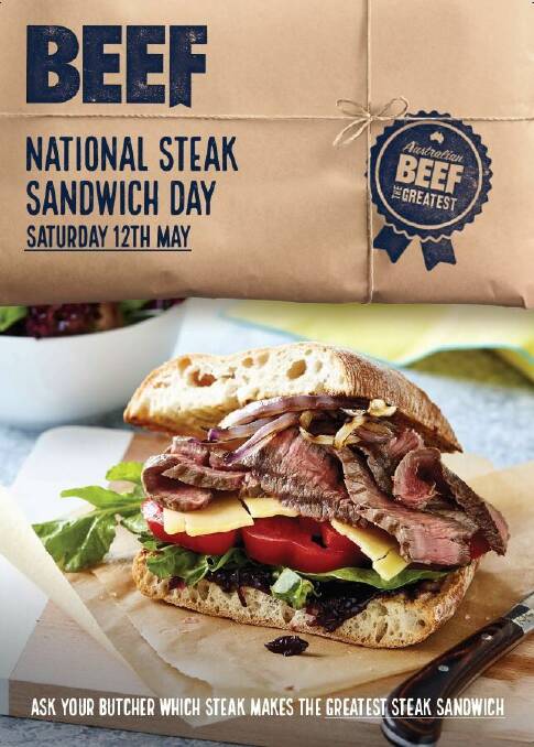 EAT UP: Steak enthusiasts can mark their passion for the filling on May 12 - National Steak Sandwich Day.